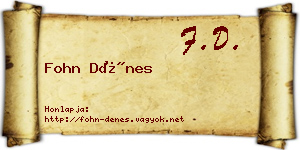 Fohn Dénes névjegykártya