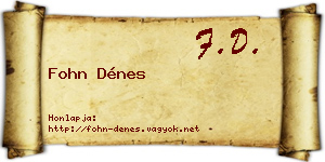 Fohn Dénes névjegykártya